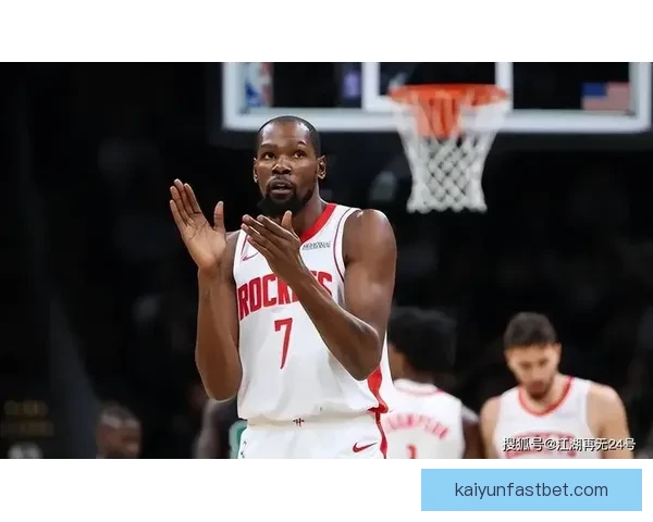 25分钟7抢断神迹诞生悍将化身31年首人杜兰特刷新火箭队史纪录引爆联盟热议